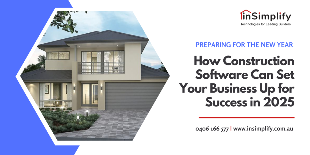 How Construction Software Can Set Your Business Up for Success in 2025